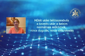 Műtét utáni bélösszenövés – kezelés után a beleim normálisan működnek, nincs dugulás, nincs székrekedés